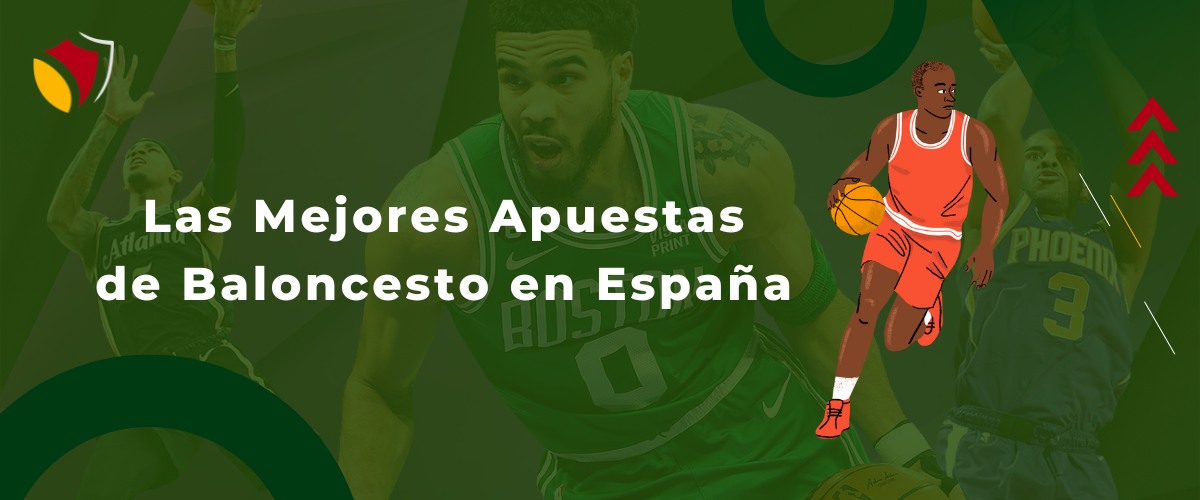 Las Mejores Apuestas de Baloncesto en España, apuestalegal24.com